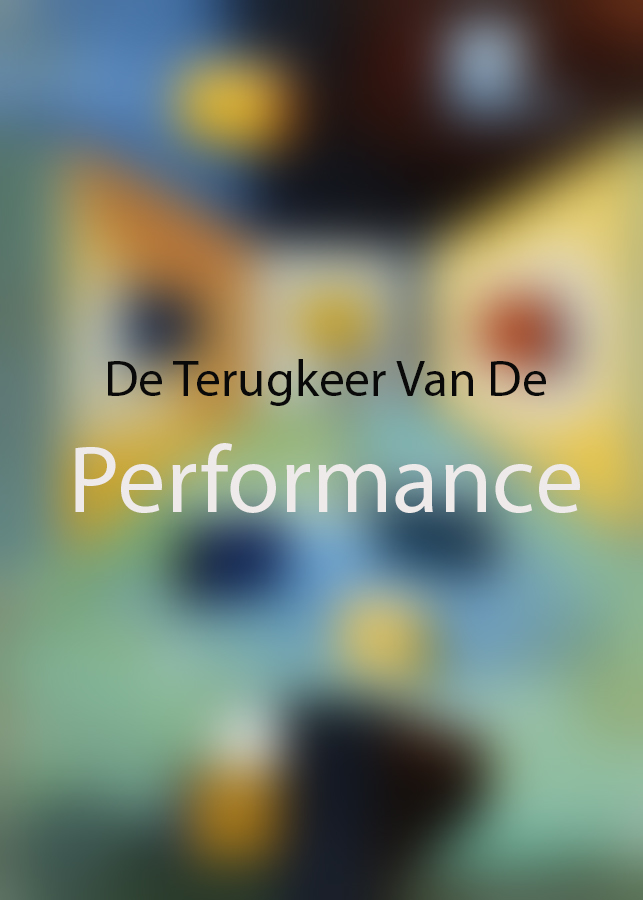 De Terugkeer Van De Performance