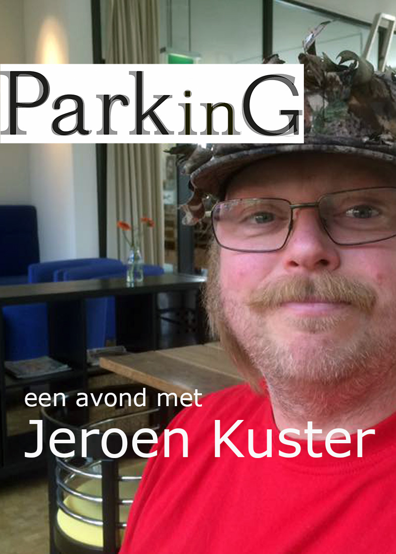 PARKING - an evening with JEROEN KUSTER