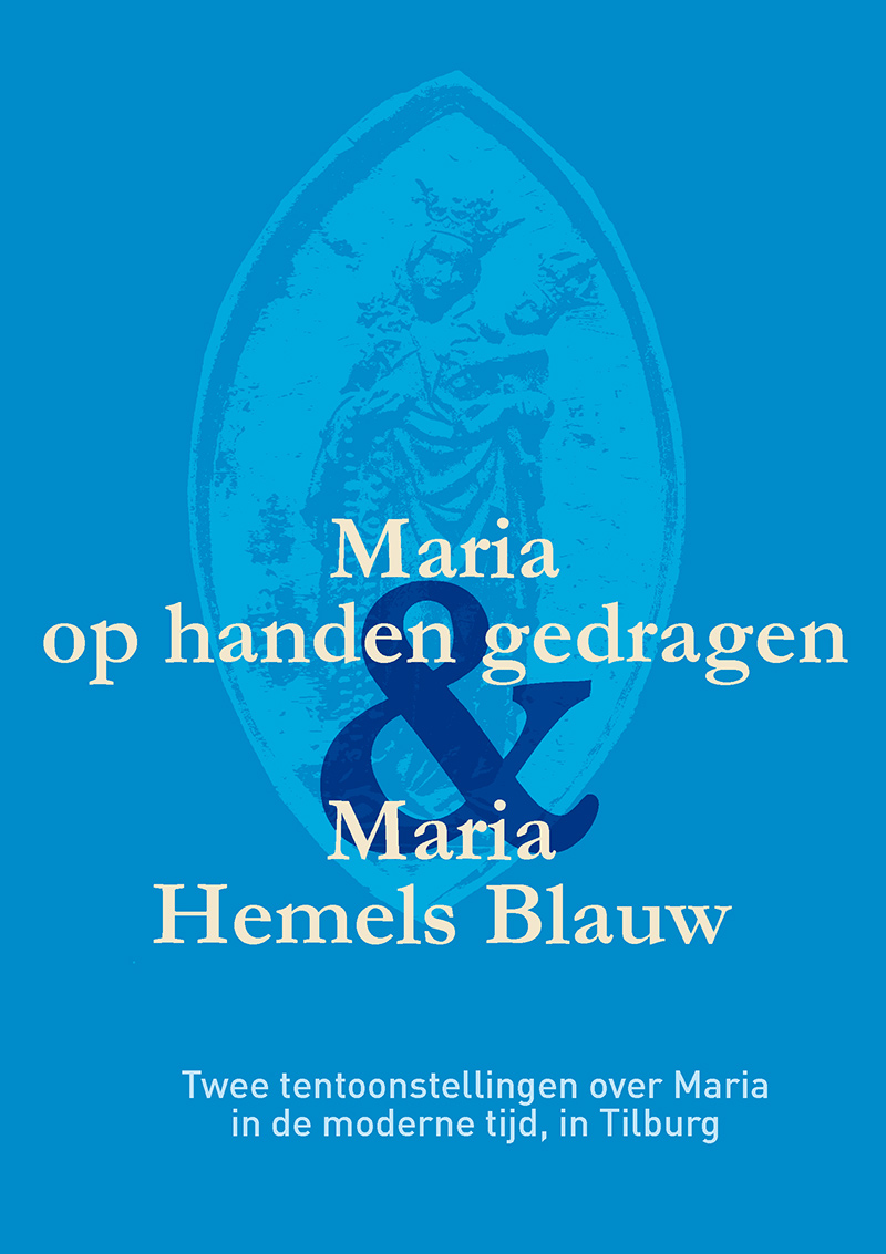 Maria op handen gedragen en Maria Hemels Blauw